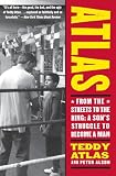 Alson, Peter: Atlas: From the Streets to the Ring a Son's Struggle to Become a Man