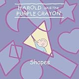 Huelin, Jodi: Harold and the Purple Crayon: Shapes