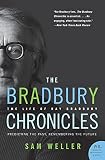 Weller, Sam: The Bradbury Chronicles