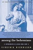 Nicholson, Virginia: Among The Bohemians: Experiments In Living 1900-1939 Nicholson, Virginia: Among The Bohemians: Experiments In Living 1900-1939