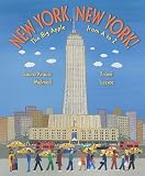 Lessac, Frane: New York, New York!: The Big Apple from a to Z Lessac, Frane: New York, New York!: The Big Apple from a to Z