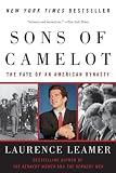Leamer, Laurence: Sons Of Camelot: The Fate Of An American Dynasty Leamer, Laurence: Sons Of Camelot: The Fate Of An American Dynasty