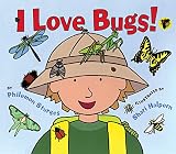 Sturges, Philemon: I Love Bugs!