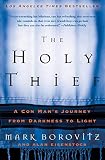 Eisenstock, Alan: The Holy Thief: A Con Man's Journey From Darkness To Light Eisenstock, Alan: The Holy Thief: A Con Man's Journey From Darkness To Light