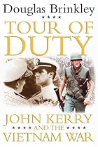 Tour of Duty: John Kerry and the Vietnam War&hellip;