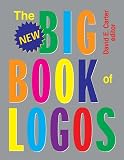 Carter, David E.: The New Big Book of Logos Carter, David E.: The New Big Book of Logos