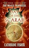 Fisher, Catherine: Day of the Scarab Fisher, Catherine: Day of the Scarab
