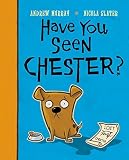 Murray, Andrew: Have You Seen Chester?