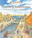 Maestro, Betsy: New Americans: Colonial Times, 1620-1689 Maestro, Betsy: New Americans: Colonial Times, 1620-1689
