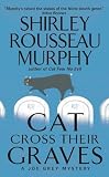 Murphy, Shirley Rousseau: Cat Cross Their Graves: A Joe Grey Mystery Murphy, Shirley Rousseau: Cat Cross Their Graves: A Joe Grey Mystery