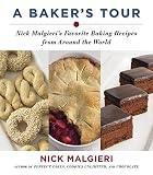 Malgieri, Nick: A Baker's Tour Malgieri, Nick: A Baker's Tour