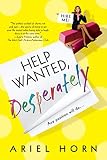 Horn, Ariel: Help Wanted, Desperately