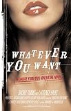 Timms, Rachel: Whatever You Want : We Write, You Decide: A Pick-Your-Own-Ending Escapade Timms, Rachel: Whatever You Want : We Write, You Decide: A Pick-Your-Own-Ending Escapade