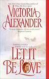 Alexander, Victoria: Let It Be Love Alexander, Victoria: Let It Be Love