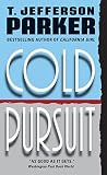 Parker, T. Jefferson: Cold Pursuit Parker, T. Jefferson: Cold Pursuit