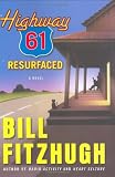 Fitzhugh, Bill: Highway 61 Resurfaced Fitzhugh, Bill: Highway 61 Resurfaced