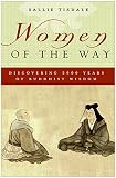 Tisdale, Sallie: Women of the Way: Discovering 2,500 Years of Buddhist Wisdom Tisdale, Sallie: Women of the Way: Discovering 2,500 Years of Buddhist Wisdom
