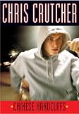 Crutcher, Chris: Chinese Handcuffs Crutcher, Chris: Chinese Handcuffs