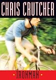 Crutcher, Chris: Ironman Crutcher, Chris: Ironman