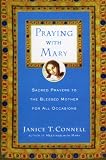 Connell, Janice T.: Praying With Mary: A Treasury for All Occasions