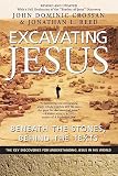 Crossan, John Dominic: Excavating Jesus: Beneath the Stones, Behind the Texts