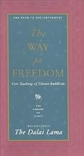 The Way to Freedom: Core Teachings of&hellip;