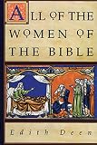 Deen, Edith: All of the Women of the Bible