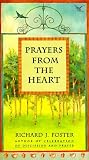 Foster, Richard J.: Prayers from the Heart