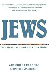 Hertzberg, Arthur: Jews: The Essence and Character of a People Hertzberg, Arthur: Jews: The Essence and Character of a People