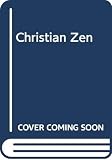 Johnston, William: Christian Zen Johnston, William: Christian Zen