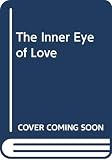 Johnston, William: The Inner Eye of Love Johnston, William: The Inner Eye of Love