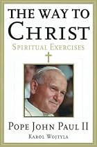 The Way to Christ: Spiritual Exercises by&hellip;