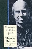 Merton, Thomas: Dancing in the Water of Life: Seeking Peace in the Hermitage