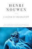 Nouwen, Henri J.M.: A Letter of Consolation