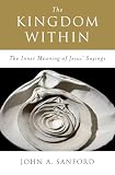 Sanford, John A.: The Kingdom Within Sanford, John A.: The Kingdom Within