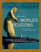 The Illustrated World's Religions: A Guide&hellip;