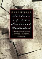 Letters of the Scattered Brotherhood by Mary…
