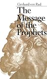 Von Rad, Gerhard: The Message of the Prophets
