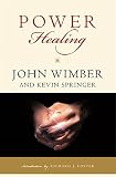 Power Healing (0060695412) by Wimber, John Wimber, John: Power Healing