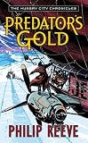 Reeve, Philip: Predator's Gold Reeve, Philip: Predator's Gold