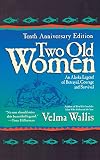 Wallis, Velma: Two Old Women Wallis, Velma: Two Old Women