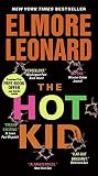 Leonard, Elmore: The Hot Kid Leonard, Elmore: The Hot Kid