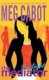 Cabot, Meg: The Mediator Twilight