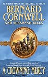 Cornwell, Bernard: A Crowning Mercy Cornwell, Bernard: A Crowning Mercy
