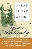 Dostoyevsky, Fyodor: Great Short Works of Fyodor Dostoevsky Dostoyevsky, Fyodor: Great Short Works of Fyodor Dostoevsky