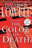 Lowell, Elizabeth: The Color Of Death Lowell, Elizabeth: The Color Of Death