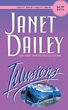 Dailey, Janet: Illusions: A Novel Dailey, Janet: Illusions: A Novel