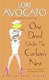 Avocato, Lori: One Dead Under The Cuckoo's Nest Avocato, Lori: One Dead Under The Cuckoo's Nest