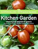Toogood, Alan: Harpercollins Practical Gardener: Kitchen Garden