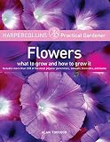 Peel, Lucy: Harpercollins Practical Gardener: Flowers